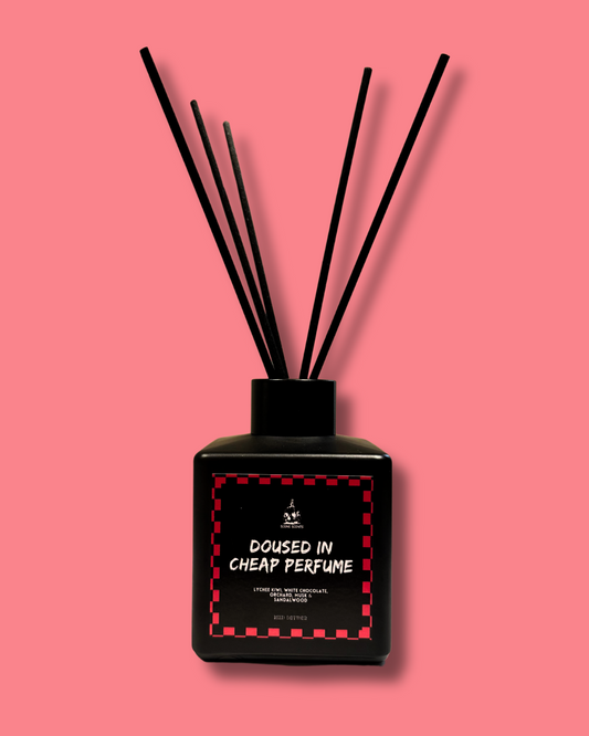 Doused In Cheap Perfume Reed Diffuser