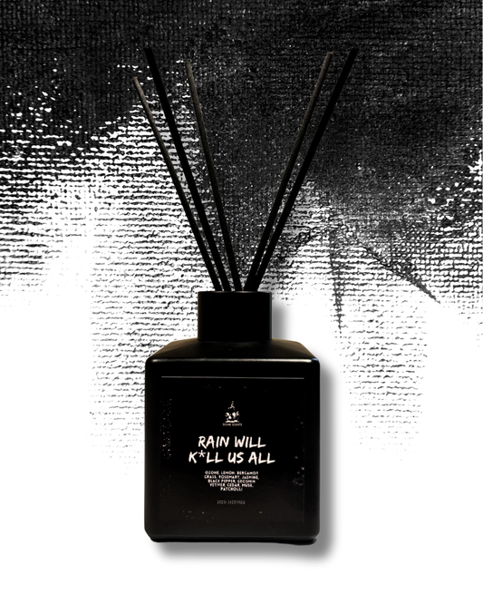 Rain Will K*ll Us All Reed Diffuser